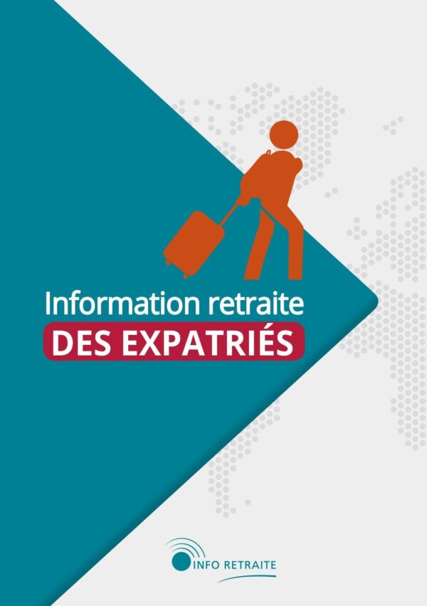 Brochure d'information retraite des expatriés